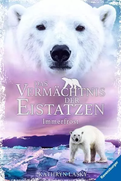 Das Vermächtnis der Eistatzen. Band 2 - Immerfrost