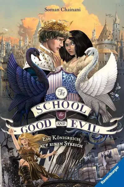 The School for Good and Evil. Band 4 - Ein Königreich auf einen Streich