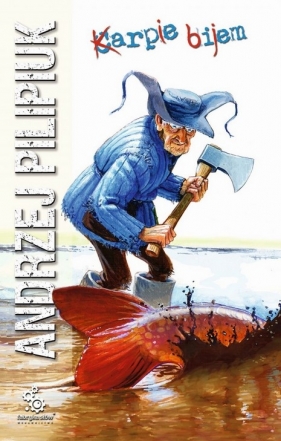 Karpie bijem Cykl o Jakubie Wędrowyczu. Tom 9