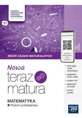 Nowa Teraz matura Matematyka. Zbiór zadań. Zaes podstawowy. 2024/2025
