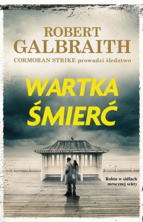 Wartka śmierć Cormoran Strike. Tom 7