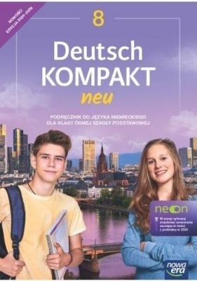 Deutsch Kompakt Neu Neon Klasa 8. Podręcznik. Edycja 2024-2026