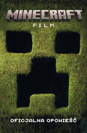 Minecraft Film. Oficjalna opowieść