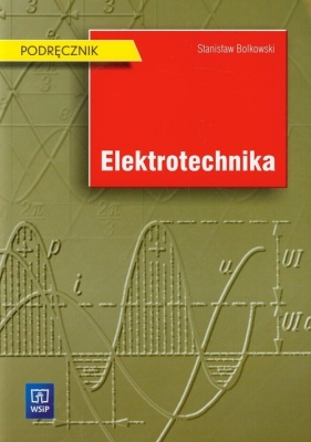 Elektrotechnika Podręcznik. Szkoły ponadgimnazjalne
