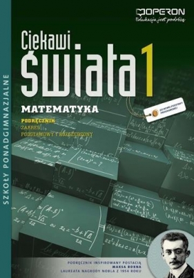 Matematyka LO KL 1 Podręcznik. Zaes podstawowy i rozszerzony. Ciekawi świata (2012)