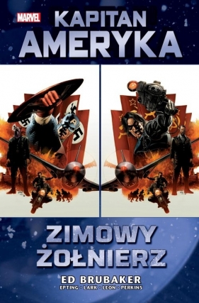 Kapitan Ameryka Zimowy Żołnierz. Tom 1
