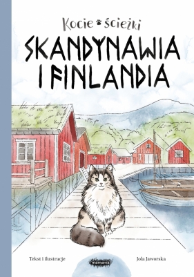 Kocie ścieżki Tom 2. Skandynawia i Finlandia