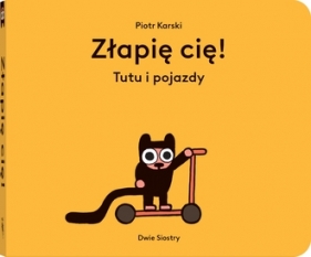 Złapię cię! Tutu i pojazdy