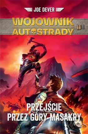 Przejście przez Góry Masay Cykl Wojownik autostrady. Tom 2 (powieść paragrafowa)