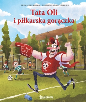 Tata Oli i piłkarska gorączka Tata Oli. Tom 13