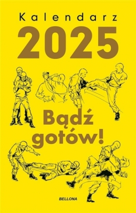 Kalendarz 2025. Bądź gotów!