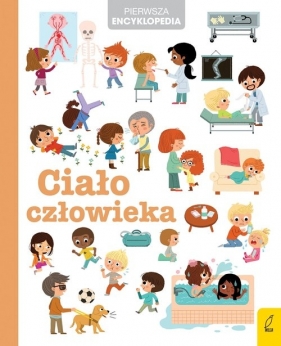 Pierwsza encyklopedia. Ciało cowieka
