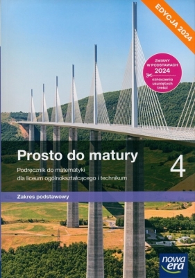 Prosto do matury 4 Matematyka. Zaes podstawowy. Edycja 2024