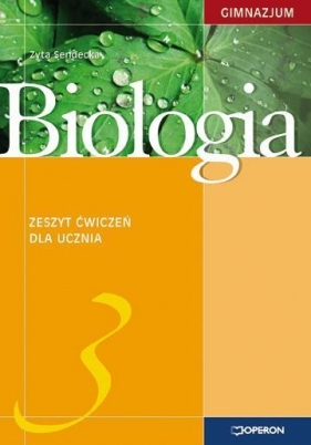 Biologia 3 Zeszyt ćwiczeń dla gimnazjum.