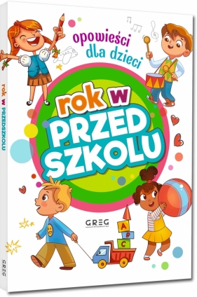 Rok w przedszkolu. Opowieści dla dzieci