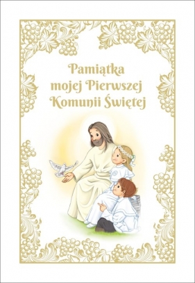 Pamiątka mojej Pierwszej Komunii Świętej (z Panem Jezusem)