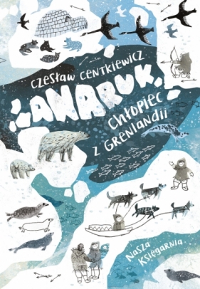 Anaruk. chłopiec z Grenlandii