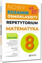 Nowy Egzamin ósmoklasisty - matematyka. Repetytorium - 2024-2026