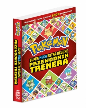 Pokemon Super Mega Extra Deluxe. Podręcznik Trenera