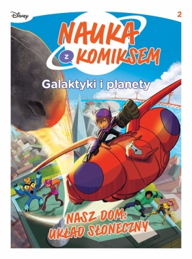 Nauka z komiksem Galaktyki i planety. Nasz dom: Układ Słoneczny. Tom 2