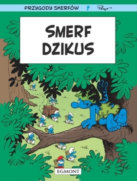 Smerfy Smerf dzikus. Tom 19