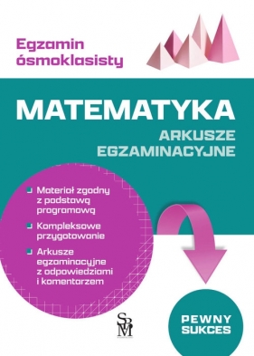 Egzamin ósmoklasisty Matematyka. Arkusze egzaminacyjne
