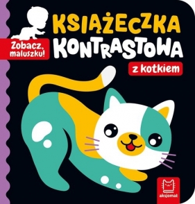 Zobacz. maluszku! Książeczka kontrastowa z kotkiem