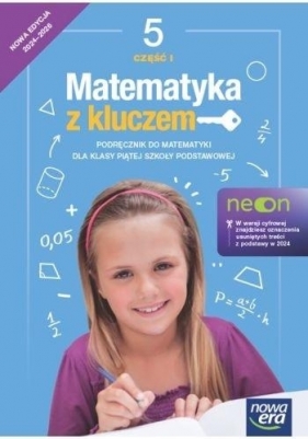 Matematyka z kluczem Neon Klasa 5. część 1. Podręcznik. Edycja 2024-2026