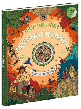 Przetrwać w dżungli. Książka i gra w jednym