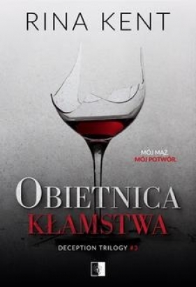 Deception Trilogy Obietnica kłamstwa. Tom 3