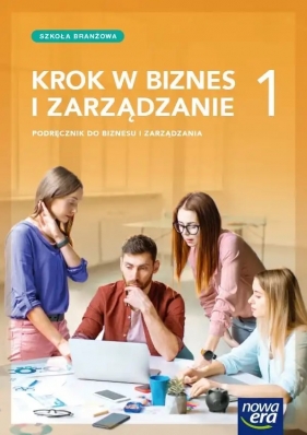 Krok w biznes i zarządzanie 1. Szkoła branżowa