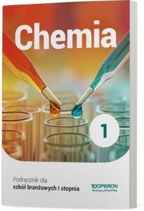 Chemia 1. Podręcznik dla szkoły branżowej I stopnia