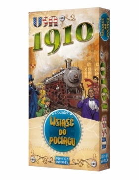 Wsiąść do Pociągu: USA 1910