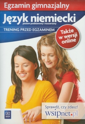 Egzamin gimnazjalny Język niemiecki. Trening przed egzaminem. Poziom podstawowy i rozszerzony