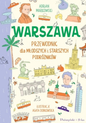 Warszawa Przewodnik dla młodszych i starszych podróżników