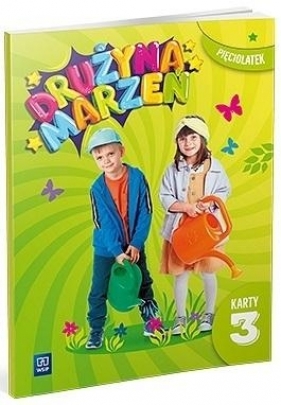 Drużyna marzeń PięciolatekKarty pracy cz.3 2022