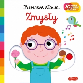 Zmysły Akademia mądrego dziecka. Pierwsze słowa