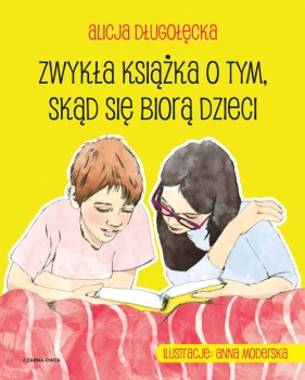 Zwykła książka o tym. skąd się biorą dzieci