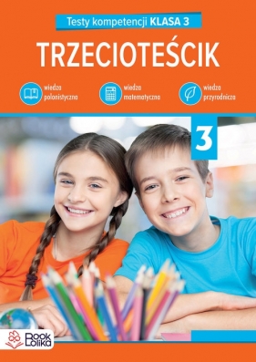 Trzecioteścik Testy kompetencji. Klasa 3