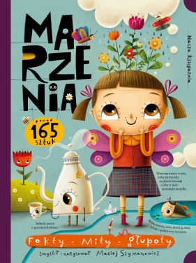 Marzenia Fakty. mity. głupoty