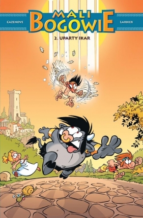 Mali Bogowie Uparty Ikar. Tom 2