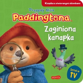 Zaginiona kanapka Przygody Misia Paddingtona. Książka z otwieranymi okienkami