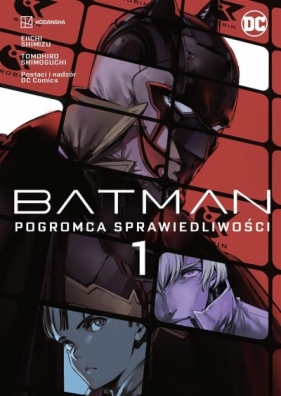 Batman Tom 1. Pogromca sprawiedliwości
