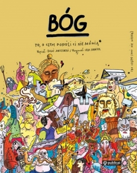 Bóg To. o czym dorośli ci nie mówią