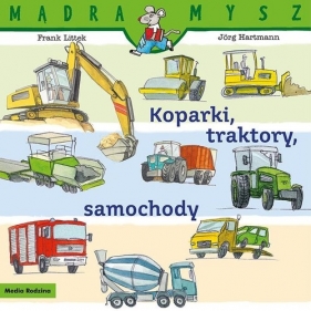 Mądra Mysz Koparki. traktory. samochody