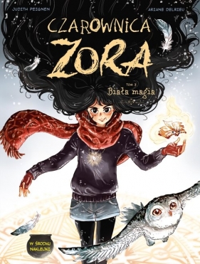 Czarownica Zora Biała magia. Tom 3