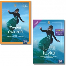 Pakiet: Podręcznik + zeszyt ćwiczeń To jest fizyka Neon 8. Szkoła podstawowa. Klasa 8.