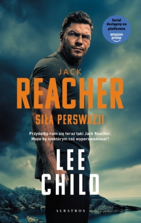 Jack Reacher Tom 7. Siła perswazji (wydanie serialowe)