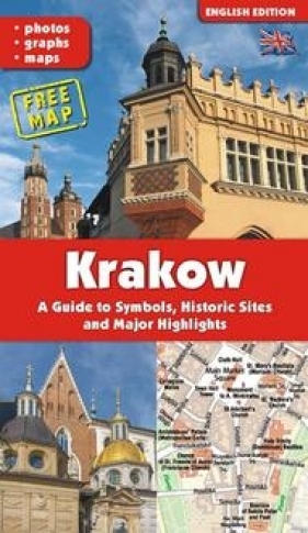 KRAKÓW Przewodnik po symbolach. zabytkach i atrakcjach - wer. angielska