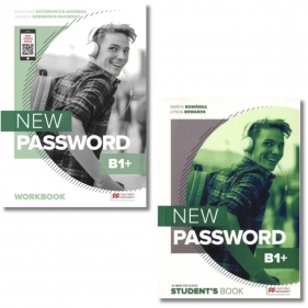Pakiet podręczników: New Password B1+ Student’s Book + Workbook. Poziom B1+. Liceum i technikum.